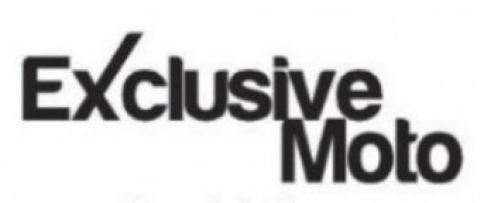 EXCLUSIVE MOTO